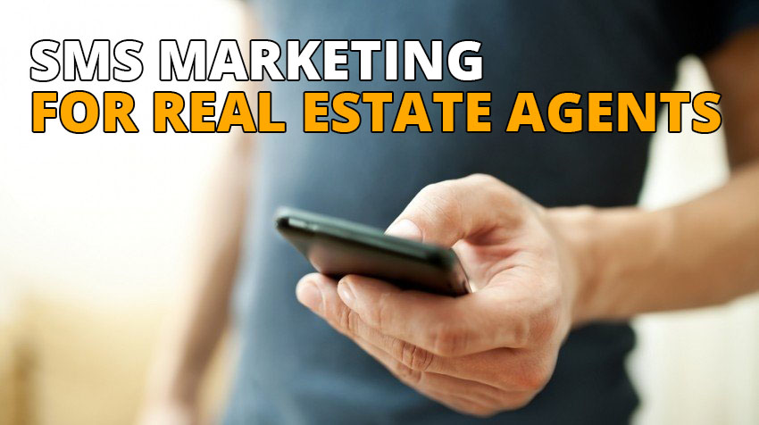 SMS Marketing for Real Estate Agents