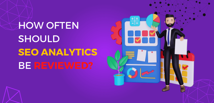 How Often Should SEO Analytics Be Reviewed 2022 by Md Jayed Minar